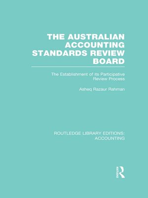 cover image of The Australian Accounting Standards Review Board (RLE Accounting)